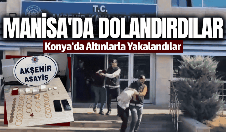 Manisa’da 4,6 milyonluk vurgun: 2 şüpheli yakalandı!