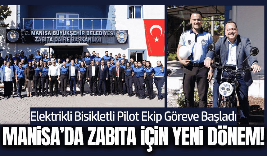 Manisa'da elektrikli bisikletli zabıta dönemi!