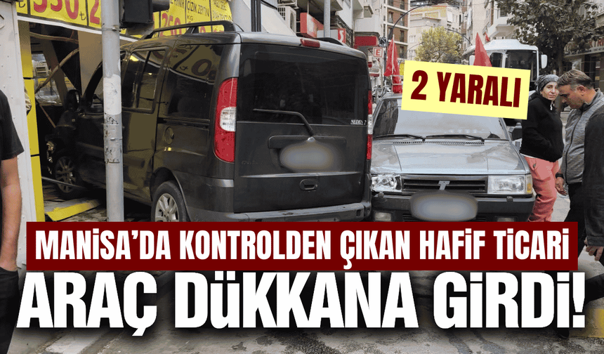 Manisa'da hafif ticari araç ile otomobil çarpıştı: 2 yaralı