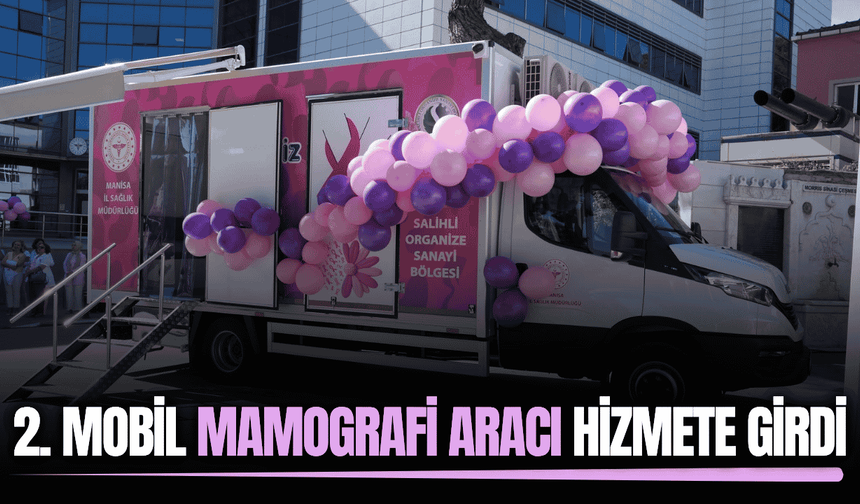 Manisa'da ikinci Mobil Mamografi Aracı hizmete girdi!