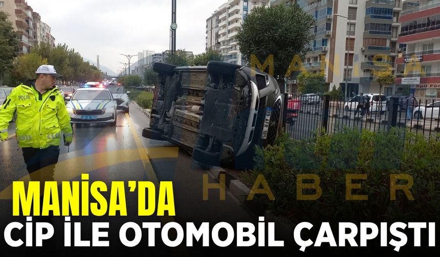 Manisa'da korku dolu anlar: Otomobil cip ile çarpıştı