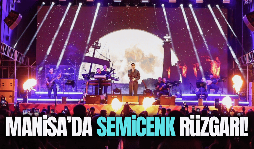 Manisa'da kurtuluş coşkusu Semicenk konseriyle zirve yaptı!