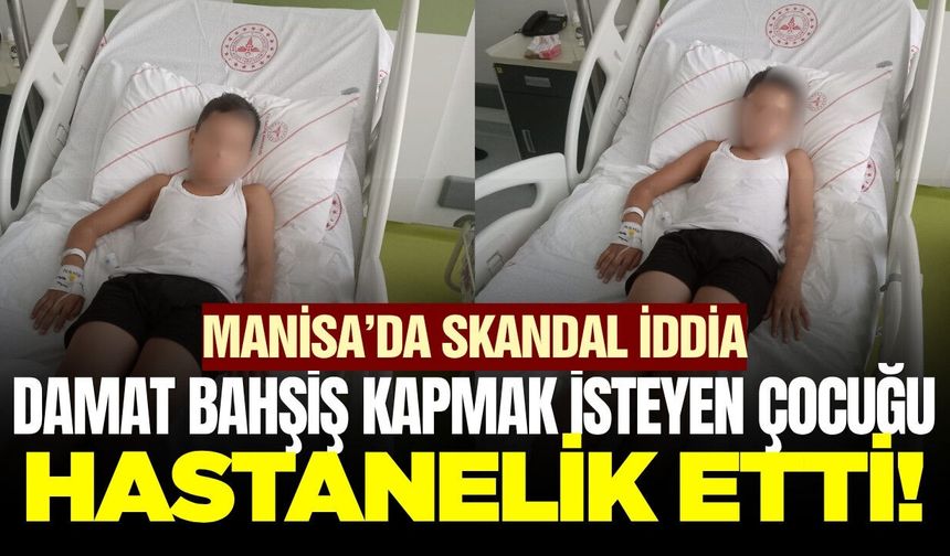 Kırkağaç’ta skandal: Bahşiş kapma kavgasında damat dehşeti