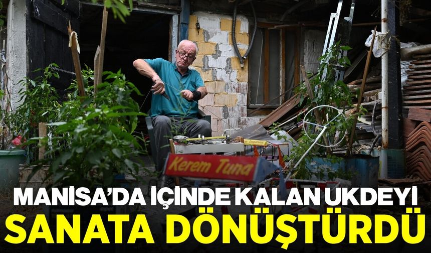 Çocukluk hayalini Manisa’da yaşatıyor