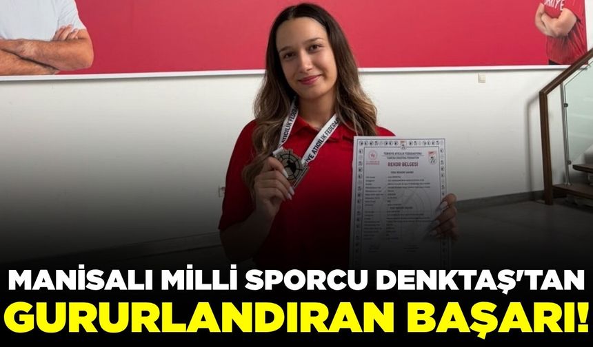 Manisalı milli sporcu İrem Denktaş’tan önemli derece