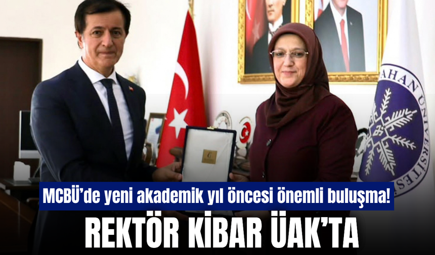 MCBÜ Rektörü Rana Kibar, Üniversitelerarası Kurul toplantısına katıldı