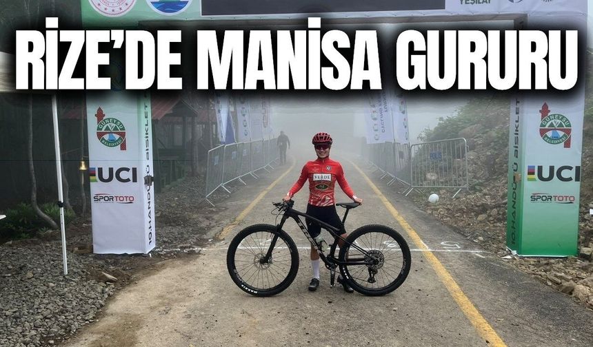 Manisa'nın gururu Tuncel Rize’de zirveye çıktı!