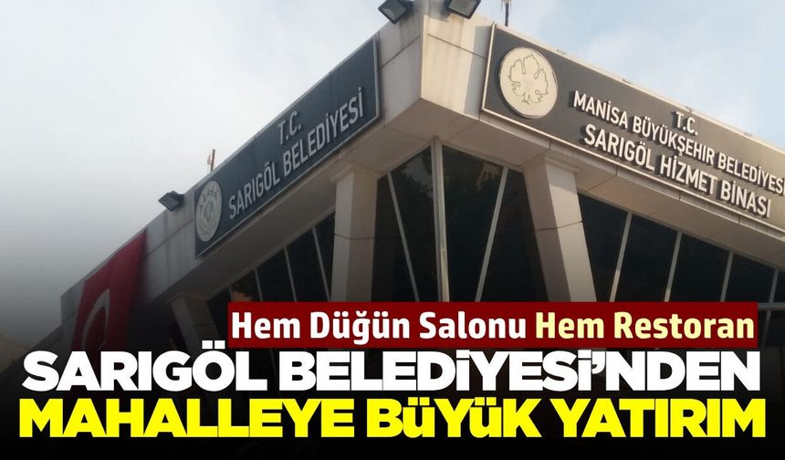 Sarıgöl Belediyesi Düğün Salonu ve Restoran İçin Harekete Geçti