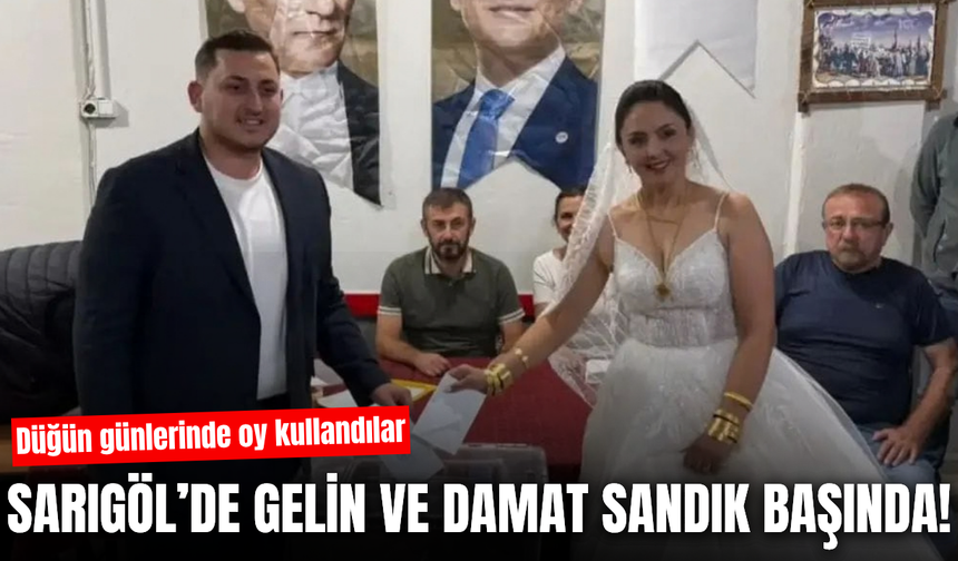 Sarıgöl’de düğün günlerinde sandık başına geldiler! Gelin ve damat oy kullandı