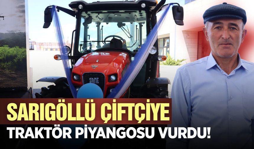 Sarıgöllü çiftçiye traktör piyangosu! 4 traktörden biri Sarıgöl'e geldi