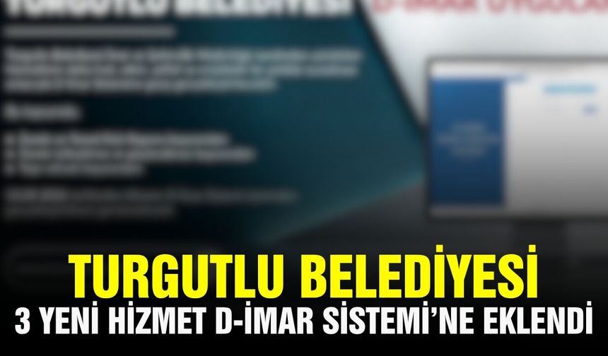 Turgutlu Belediyesi’nden dijital dönüşüm hamlesi