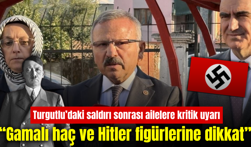 TBMM Komisyon Başkanı Beyazıt’tan Turgutlu’daki saldırı sonrası ailelere uyarı