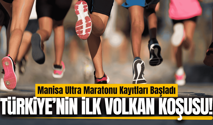 Türkiye’nin ilk volkan koşusu: Manisa Ultra Maratonu için kayıtlar başladı!