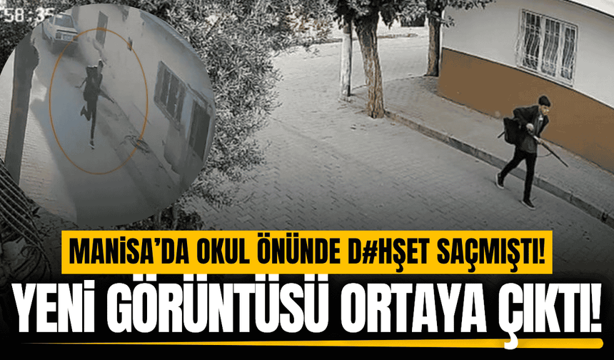 Manisa'daki okula silahlı saldırıda yeni görüntüler çıktı!