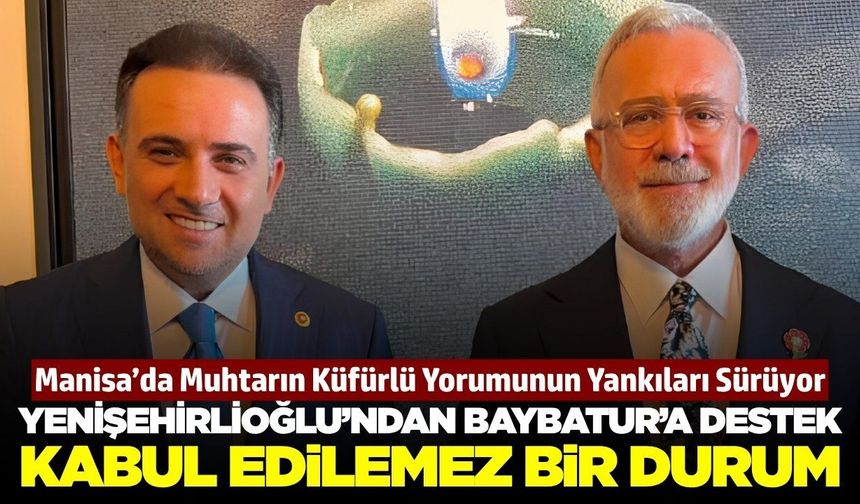 Yenişehirlioğlu’ndan Baybatur’a yönelik hakaret içeren yoruma tepki: “Kabul edilemez”