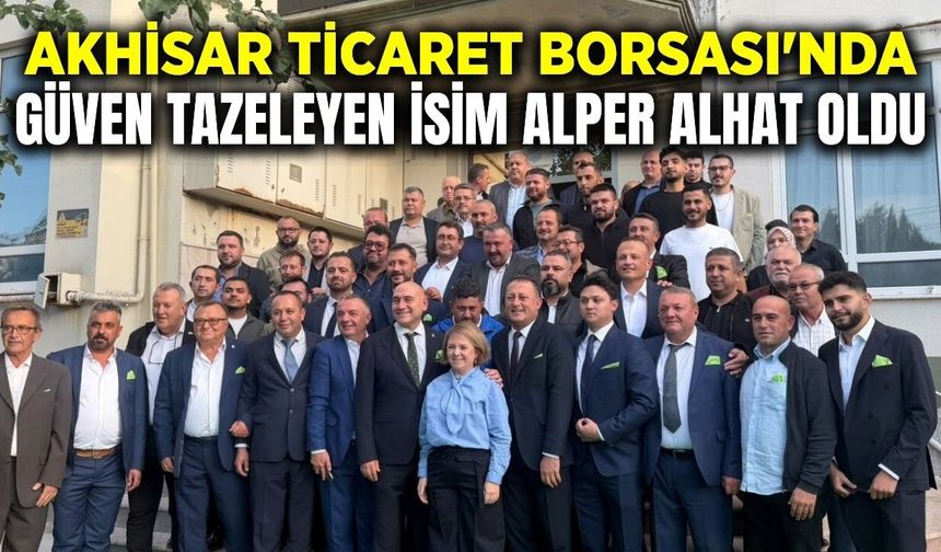 Akhisar Ticaret Borsası’nda Başkan belli oldu