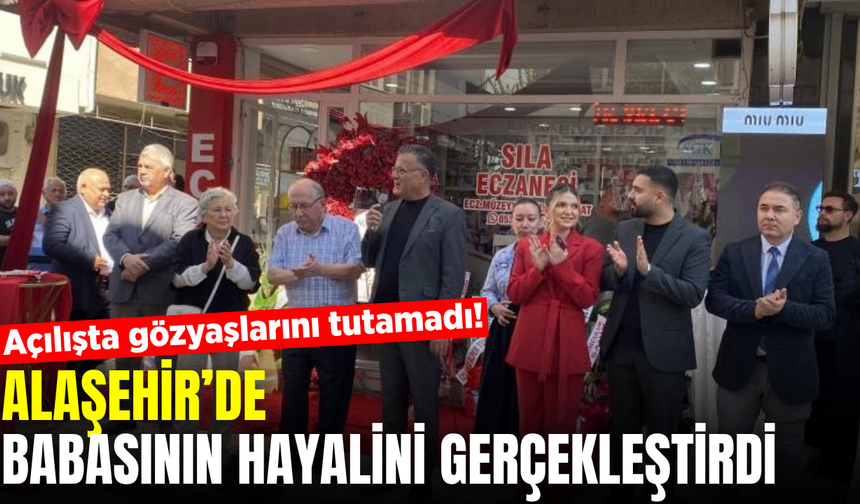 Alaşehir’de açılışta duygu dolu anlar! “Canım babam, evladın başardı”