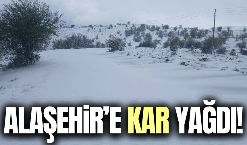 Alaşehir'e sezonun ilk karı yağdı!