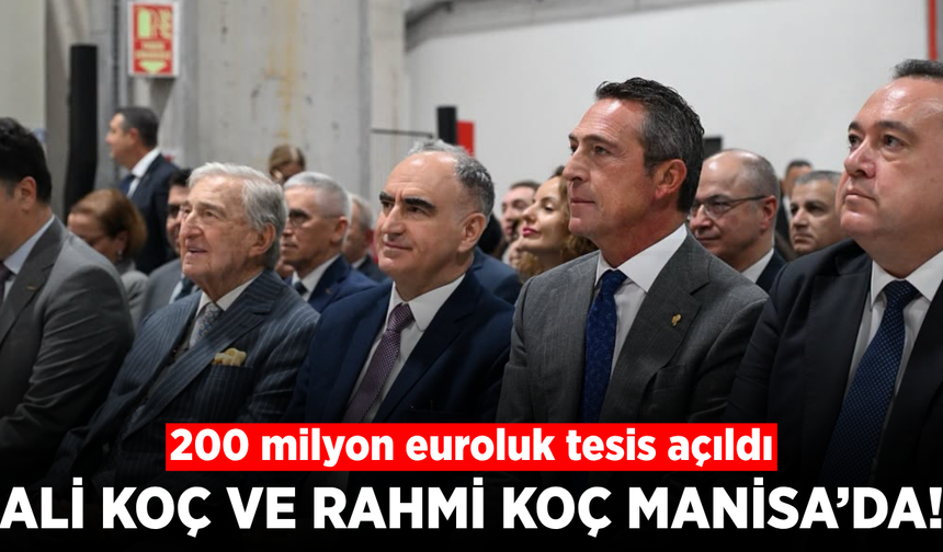 Manisa’ya dev yatırım! Arçelik’in yeni tesisi açıldı