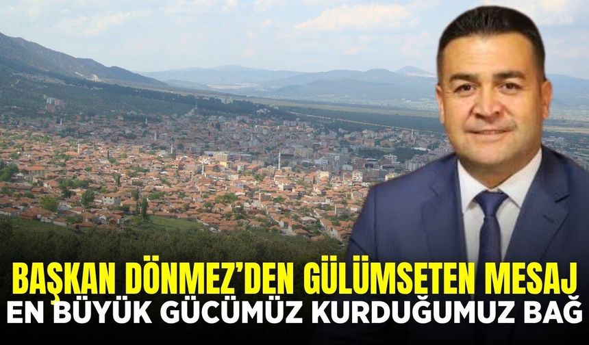 Başkan Dönmez'den samimi ziyaret!