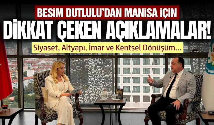 Besim Dutlulu'dan dikkat çeken açıklamalar!