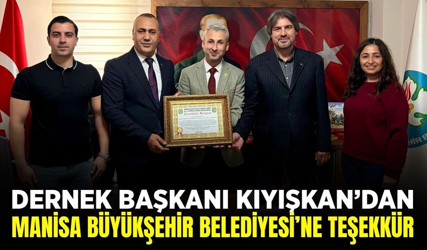Manisa Büyükşehir Belediyesine teşekkür