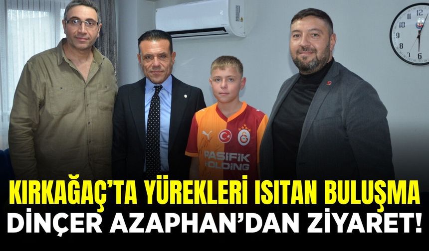 Dinçer Azaphan Kırkağaç'ta Yaşar'la buluştu