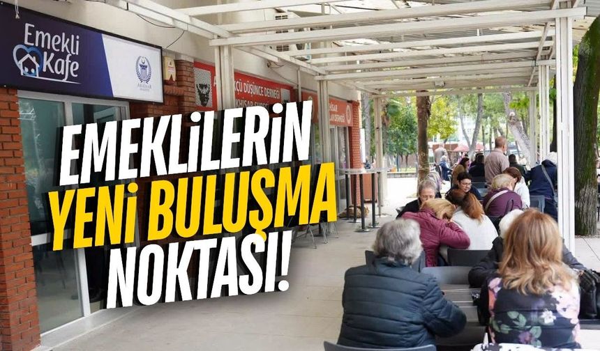 İlçede emeklilerin buluşma noktası açıldı!
