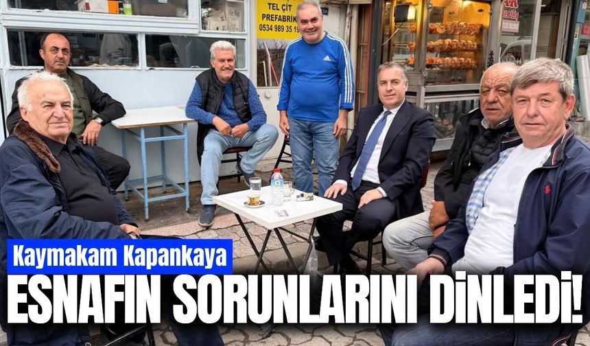 Kaymakam Kapankaya Turgutlu esnafını dinledi