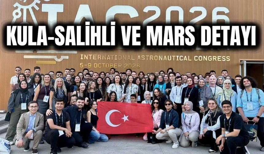 Kula-Salihli UNESCO Küresel Jeoparkı Mars Araştırmaları İçin Gündemde