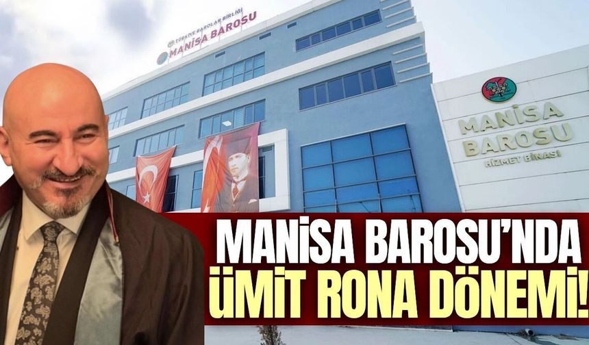 Manisa Barosu’nun Yeni Başkanı Ümit Rona Oldu