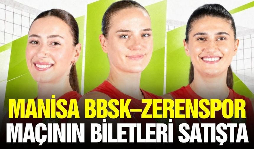 Manisa BŞB'de Zerenspor maçı biletleri satışta!