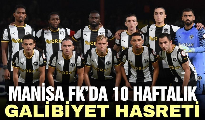 Manisa FK’da galibiyet hasreti süruyor