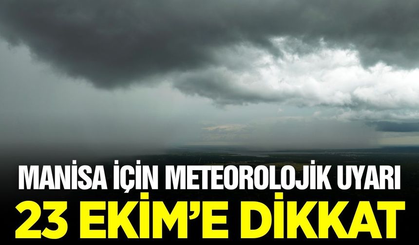 Manisalılar o tarihe dikkat!