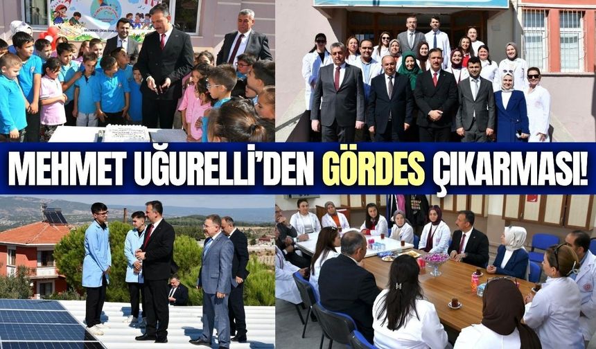 Mehmet Uğurelli Gördes’te eğitim çalışmalarını yerinde inceledi