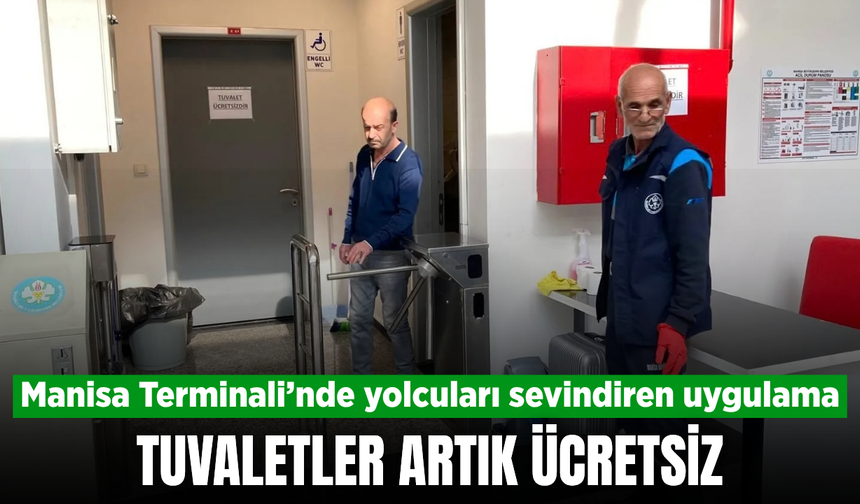 Manisa Terminali’ndeki tuvaletler yenilendi: Ücret kaldırıldı