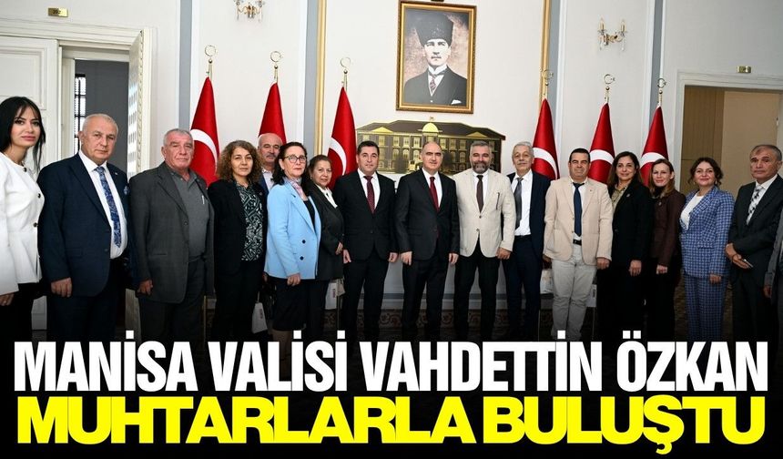 Vali Özkan muhtarlarla bir araya geldi!