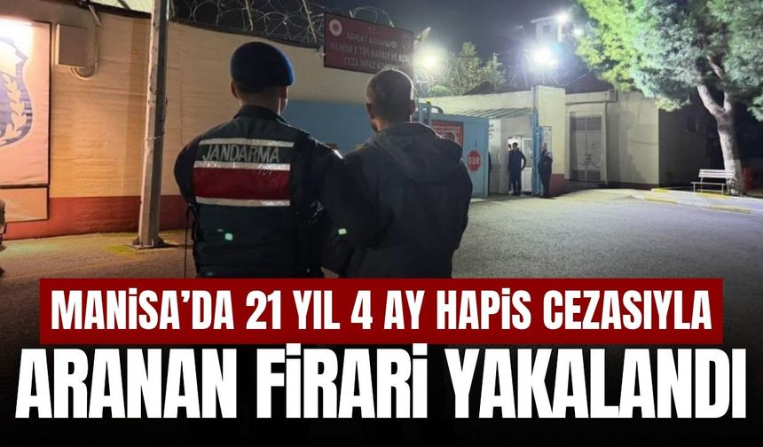 Manisa'da çok sayıda suçtan aranan firari hükümlü yakalandı