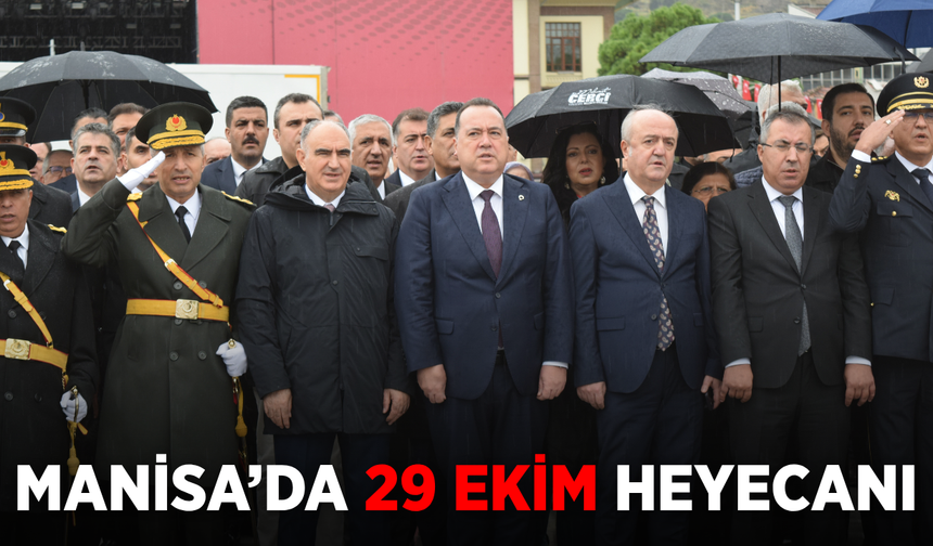 Manisa’da Cumhuriyet Bayramı törenlerle kutlanıyor