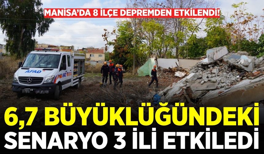 Manisa’da 8 ilçe depremden etkilendi!
