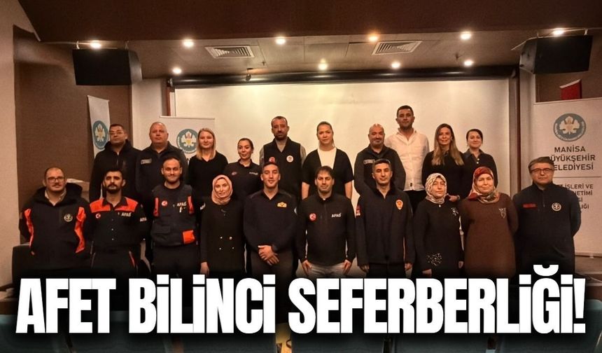 Manisa’da afet bilinci 17 ilçeye yayılacak