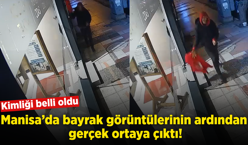 Manisa’da Türk bayrağını yere atan kişinin kimliği açıklandı!