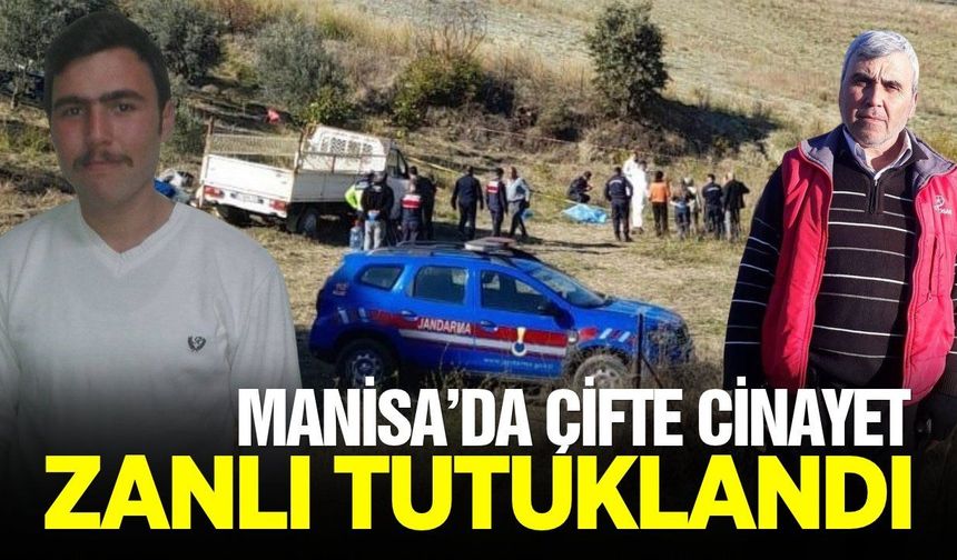 Manisa’da baba-oğul cinayetinde gelişme yaşandı