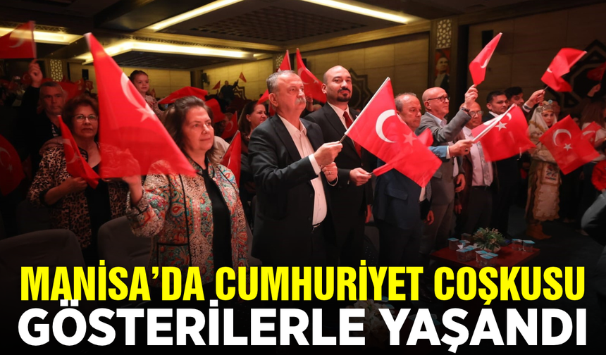 Manisa'da cumhuriyet coşkusu müzik ve gösterilerle yaşandı