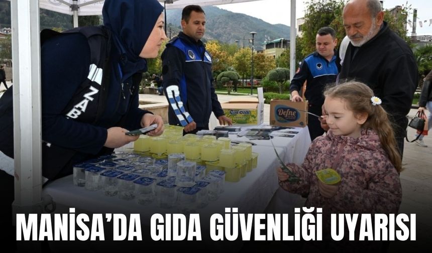 Manisa’da Dünya Gıda Günü’nde vatandaşlara gıda güvenliği uyarısı
