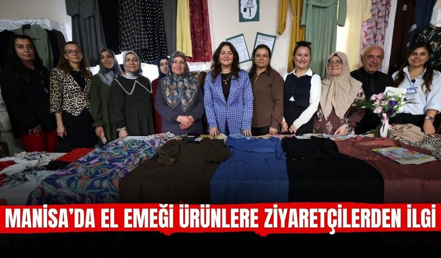 Manisa'da kadınların emeği sergide hayat buldu