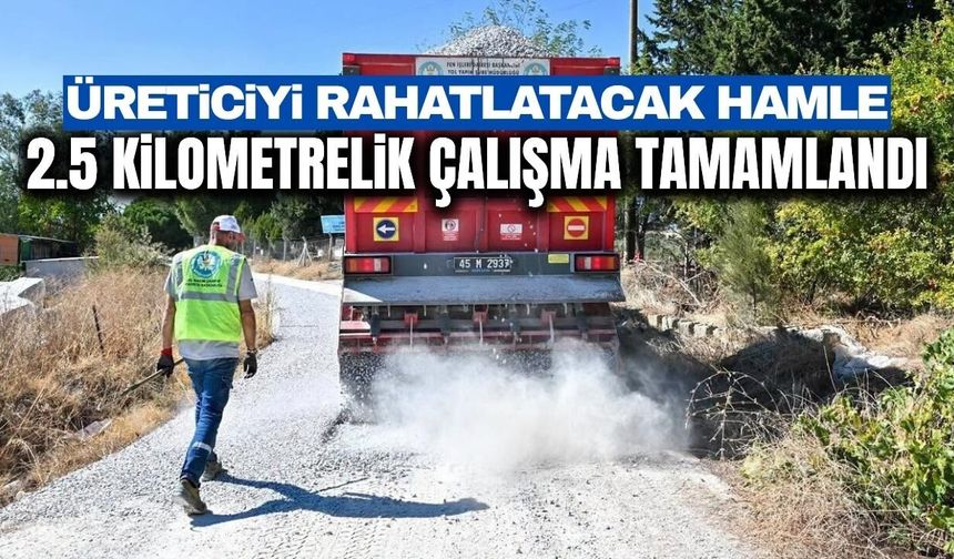 Manisa’da tarımsal ulaşım için önemli çalışma