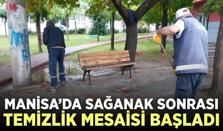 Manisa'da yağmur sonrası hızlı müdahale