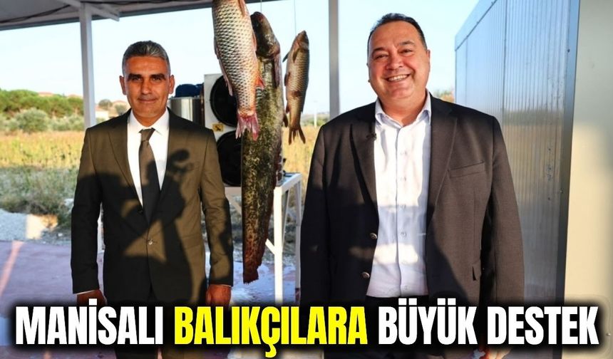Manisa'da balıkçılara soğuk hava deposu ve buz makinesi desteği