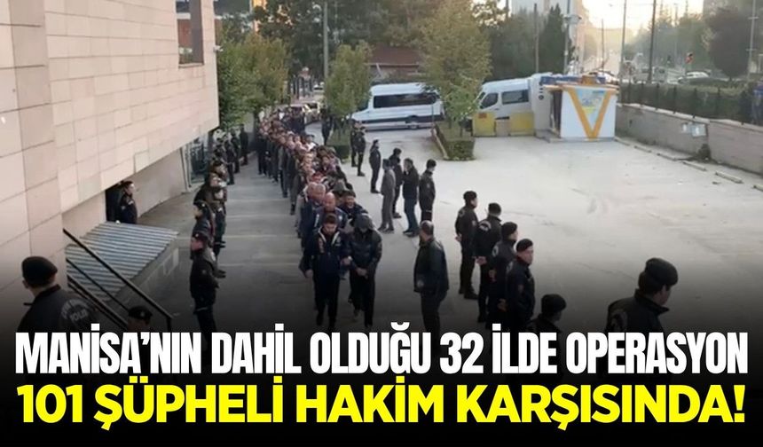 Manisa’nın da bulunduğu 32 ilde yasa dışı bahis vurgunu: Şüpheliler hakim karşısında!